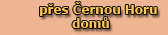 p�es �ernou Horu dom�